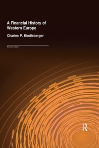Financial History of Western Europe [DRM] - Charles P. Kindleberger - ebook