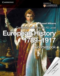 Cambridge International AS Level European History 1789–1917 [DRM] - Russell Williams - ebook