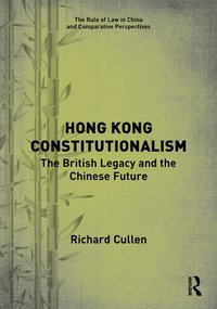 Hong Kong Constitutionalism [DRM] - Richard Cullen - ebook