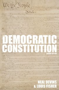 Democratic Constitution, 2nd Edition [DRM] - Louis Fisher - ebook