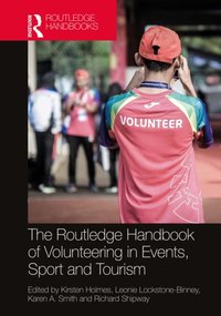 Routledge Handbook of Volunteering in Events, Sport and Tourism [DRM] - Richard Shipway - ebook