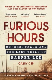 Furious Hours [DRM] - Casey Cep - ebook