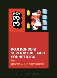 Koji Kondo's Super Mario Bros. Soundtrack [DRM] - Andrew Schartmann - ebook