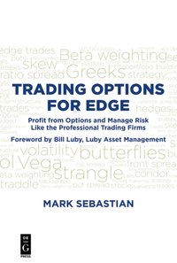 Trading Options for Edge [DRM] - Mark Sebastian - ebook