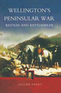 Wellington's Peninsular War [DRM] - Julian Paget - ebook