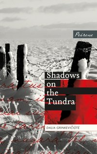 Shadows on the Tundra [DRM] - Dalia Grinkeviciute - ebook
