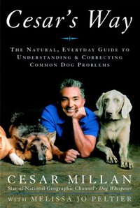 Cesar's Way [DRM] - Cesar Millan - ebook