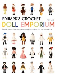 Edward's Crochet Doll Emporium [DRM] - Kerry Lord - ebook