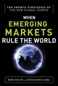 Emerging Markets Rule: Growth Strategies of the New Global Giants [DRM] - Esteban Garcia-Canal - ebook
