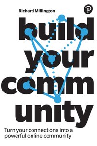 Build Your Community [DRM] - Richard Millington - ebook