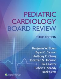 Pediatric Cardiology Board Review [DRM] - Frank Cetta - ebook