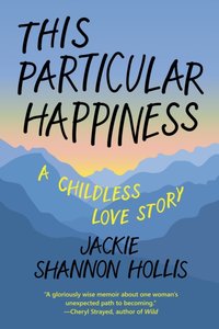 This Particular Happiness [DRM] - Jody Day - ebook