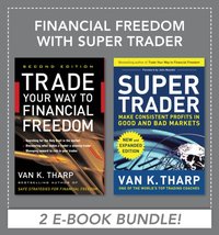 Financial Freedom with Super Trader EBOOK BUNDLE [DRM] - Van K. Tharp - ebook