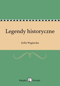 Legendy historyczne - Zofia Węgierska - ebook