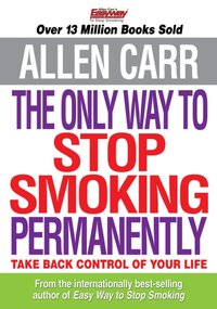 Only Way to Stop Smoking Permanently [DRM] - Allen Carr - ebook
