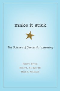 Make It Stick [DRM] - Peter C. Brown - ebook