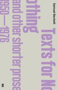 Texts for Nothing and Other Shorter Prose, 1950-1976 [DRM] - Samuel Beckett - ebook