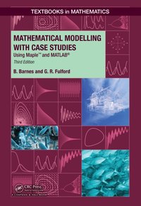 Mathematical Modelling with Case Studies [DRM] - G..R. Fulford - ebook