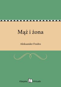 Mąż i żona - Aleksander Fredro - ebook