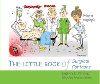 Little Book of Surgical Cartoons [DRM] - Evgeniy E. Perelygin - ebook