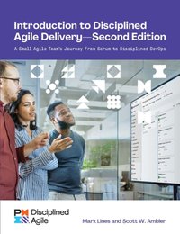 Introduction to Disciplined Agile Delivery - Second Edition [DRM] - Mark Lines - ebook