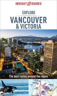 Insight Guides Explore Vancouver & Victoria (Travel Guide eBook) [DRM] - Insight Guides - ebook