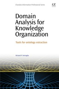 Domain Analysis for Knowledge Organization [DRM] - Richard Smiraglia - ebook