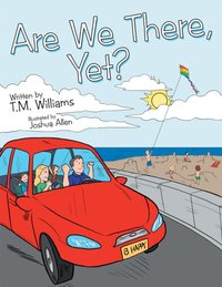 Are We There, Yet? [DRM] - T.M. Williams - ebook