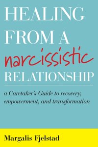 Healing from a Narcissistic Relationship [DRM] - Margalis Fjelstad - ebook