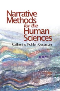 Narrative Methods for the Human Sciences [DRM] - Catherine Kohler Riessman - ebook