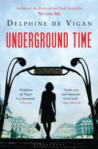 Underground Time [DRM] - Delphine de Vigan - ebook