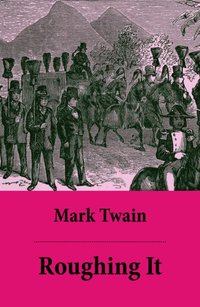 Roughing It [DRM] - Mark Twain - ebook