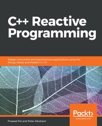 C++ Reactive Programming [DRM] - Abraham Peter Abraham - ebook