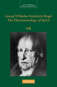 Georg Wilhelm Friedrich Hegel: The Phenomenology of Spirit [DRM] - Georg Wilhelm Fredrich Hegel - ebook