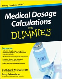 Medical Dosage Calculations For Dummies [DRM] - Richard W. Snyder - ebook