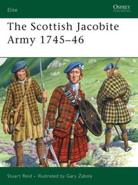 Scottish Jacobite Army 1745 46 [DRM] - Gary Zaboly - ebook