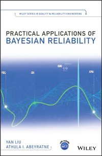 Practical Applications of Bayesian Reliability [DRM] - Athula I. Abeyratne - ebook