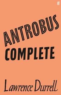 Antrobus Complete [DRM] - Lawrence Durrell - ebook