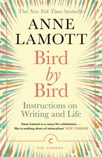 Bird by Bird [DRM] - Anne Lamott - ebook