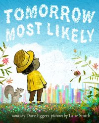 Tomorrow Most Likely [DRM] - Lane Smith - ebook