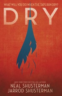 Dry [DRM] - Jarrod Shusterman - ebook