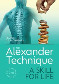 Alexander Technique [DRM] - Pedro de Alcantara - ebook