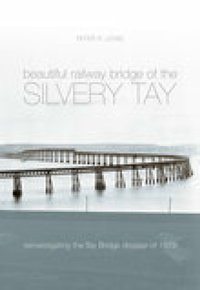 Beautiful Railway Bridge of the Silvery Tay [DRM] - Peter R. Lewis - ebook