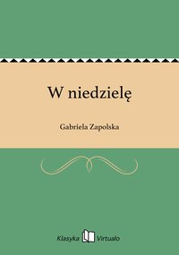W niedzielę - Gabriela Zapolska - ebook