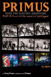 Primus, Over the Electric Grapevine [DRM] - Greg Prato - ebook