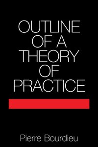 Outline of a Theory of Practice [DRM] - Pierre Bourdieu - ebook