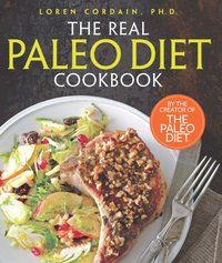 Real Paleo Diet Cookbook [DRM] - Loren Cordain - ebook