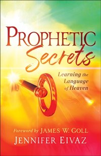 Prophetic Secrets [DRM] - Jennifer Eivaz - ebook