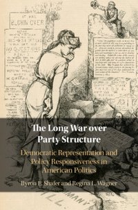 Long War over Party Structure [DRM] - Regina L. Wagner - ebook