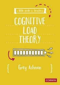 Little Guide for Teachers: Cognitive Load Theory [DRM] - Greg Ashman - ebook